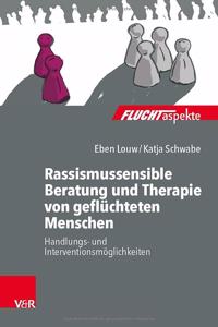 Rassismussensible Beratung und Therapie von gefluchteten Menschen