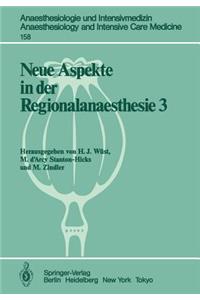 Neue Aspekte in Der Regionalanaesthesie III