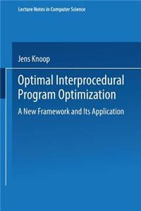 Optimal Interprocedural Program Optimization