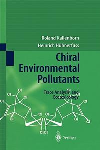 Chiral Environmental Pollutants