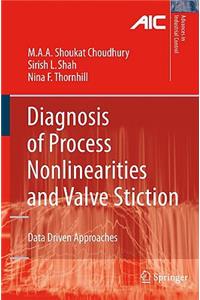 Diagnosis of Process Nonlinearities and Valve Stiction