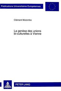 La Genèse Des Unions Bi-Culturelles À Vienne