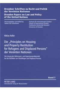 Die «Principles on Housing and Property Restitution for Refugees and Displaced Persons» Der Vereinten Nationen