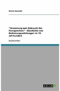 Anweisung zum Gebrauch des Fernsprechers - Geschichte von Bedienungsanleitungen im 19. Jahrhundert