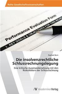 Die insolvenzrechtliche Schlussrechnungslegung