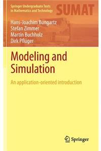 Modeling and Simulation: An Application-Oriented Introduction