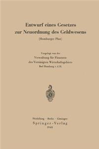 Entwurf Eines Gesetzes Zur Neuordnung Des Geldwesens: Homburger Plan