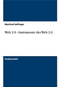 Web 2.0 - Instrumente des Web 2.0