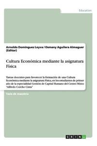 Cultura Económica mediante la asignatura Física