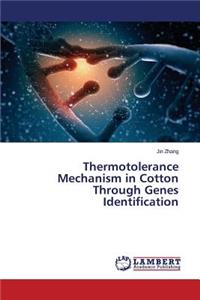 Thermotolerance Mechanism in Cotton Through Genes Identification