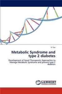Metabolic Syndrome and type 2 diabetes