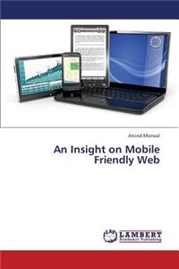 Insight on Mobile Friendly Web