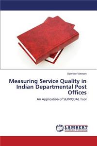 Measuring Service Quality in Indian Departmental Post Offices