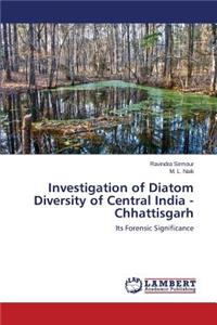 Investigation of Diatom Diversity of Central India - Chhattisgarh