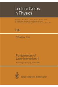 Fundamentals of Laser Interactions II