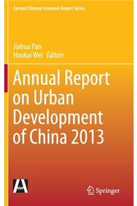 Annual Report on Urban Development of China 2013