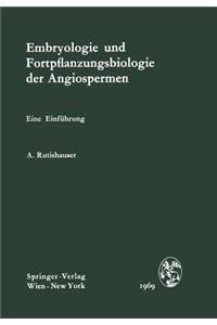 Embryologie und Fortpflanzungsbiologie der Angiospermen