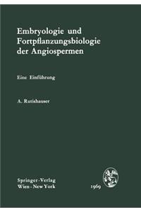 Embryologie Und Fortpflanzungsbiologie Der Angiospermen