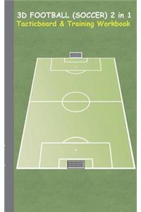 3D Football (Soccer) 2 in 1 Tacticboard and Training Book
