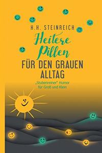 Heitere Pillen für den grauen Alltag