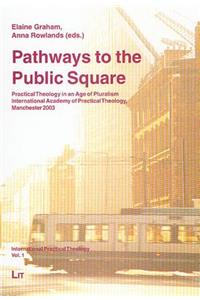 Pathways to the Public Square