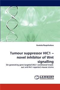 Tumour Suppressor Hic1 - Novel Inhibitor of Wnt Signalling