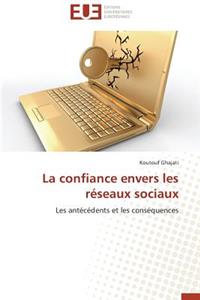 La Confiance Envers Les Reseaux Sociaux