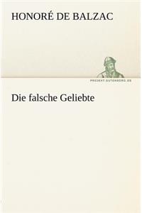 Die Falsche Geliebte
