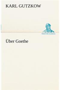 Uber Goethe