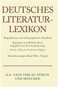 Deutsches Literatur-Lexikon, Band 23, Tikla - Trystedt