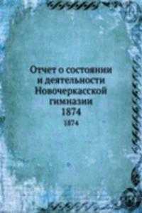 Otchet o sostoyanii i deyatelnosti Novocherkasskoj gimnazii