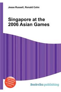 Singapore at the 2006 Asian Games