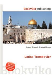 Larisa Trembovler