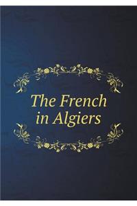 The French in Algiers