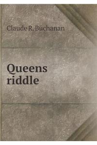 Queens Riddle