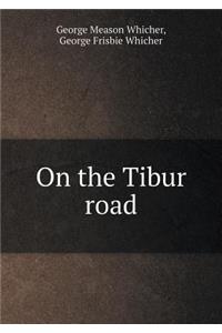 On the Tibur road