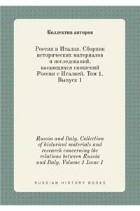 Russia and Italy. Collection of Historical Materials and Research Concerning the Relations Between Russia and Italy. Volume 1 Issue 1