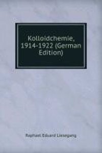 Kolloidchemie, 1914-1922 (German Edition)