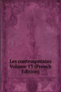 Les contemporains Volume 13 (French Edition)