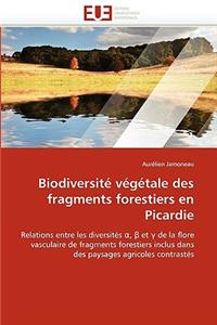 Biodiversit� V�g�tale Des Fragments Forestiers En Picardie