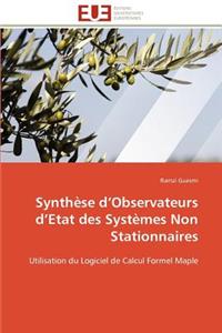 Synthèse D Observateurs D Etat Des Systèmes Non Stationnaires