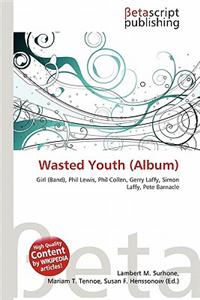 Wasted Youth (Album)