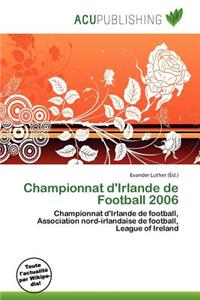 Championnat D'Irlande de Football 2006
