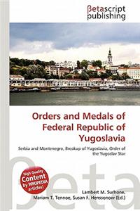 Orders and Medals of Federal Republic of Yugoslavia