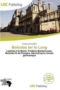 Boleslas Ier Le Long