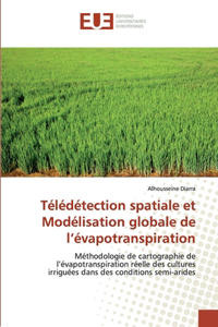 Télédétection spatiale et Modélisation globale de l'évapotranspiration