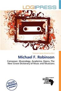 Michael F. Robinson