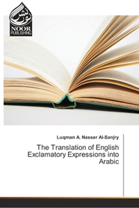 Translation of English Exclamatory Expressions into Arabic