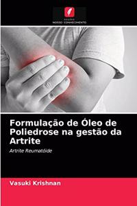 Formulação de Óleo de Poliedrose na gestão da Artrite