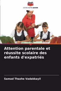 Attention parentale et réussite scolaire des enfants d'expatriés